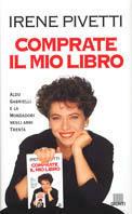 Comprate il mio libro. Aldo Gabrielli e la Mondadori degli anni '30 - Irene Pivetti - copertina