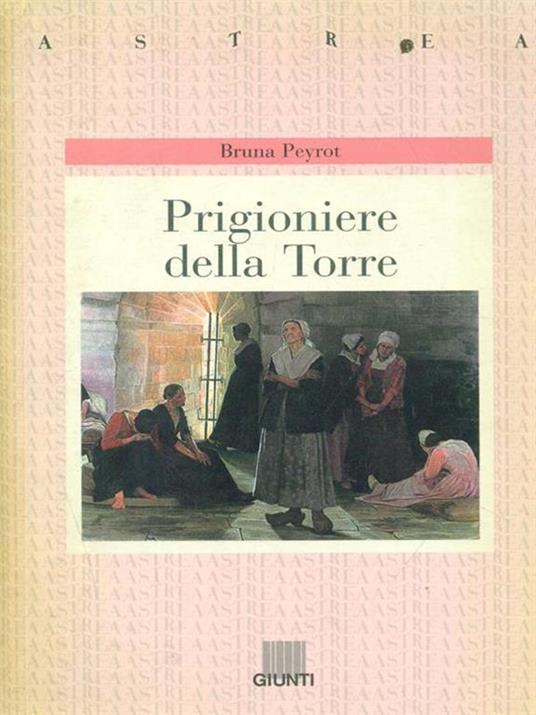 Prigioniere della torre - Bruna Peyrot - copertina