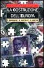 Libro La costruzione dell'Europa François Massoulié , Gilles Gantelet , Denis Genton