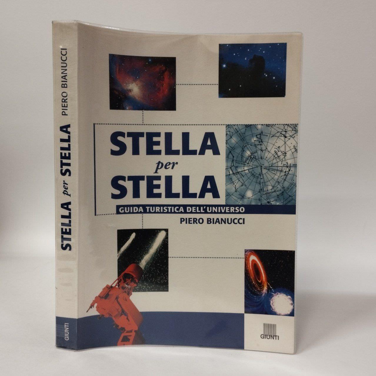 Stella per stella. Guida turistica dell'universo