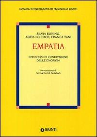 Empatia. I processi di condivisione delle emozioni - Silvia Bonino,Alida Lo Coco,Franca Tani - copertina