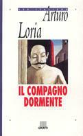 Il compagno dormente - Arturo Loria - copertina