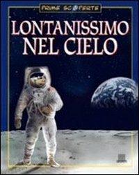 Lontanissimo nel cielo - Giusi Quarenghi,Tullia Colombo - copertina