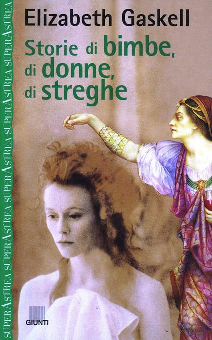 Storie di bimbe, di donne, di streghe - Elizabeth Gaskell - copertina