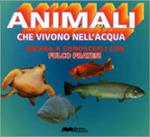 Animali che vivono nell'acqua