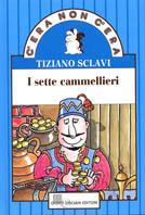 I sette cammellieri - Tiziano Sclavi - copertina