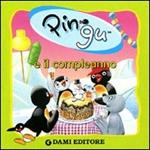 Pingu e il compleanno. Ediz. illustrata