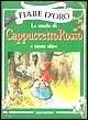 Libro La storia di Cappuccetto Rosso e tante altre Peter Holeinone , Tony Wolf