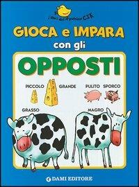 Gioca e impara con gli opposti - copertina