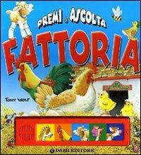 Fattoria. Premi e ascolta. Ediz. illustrata - Anna Casalis - copertina