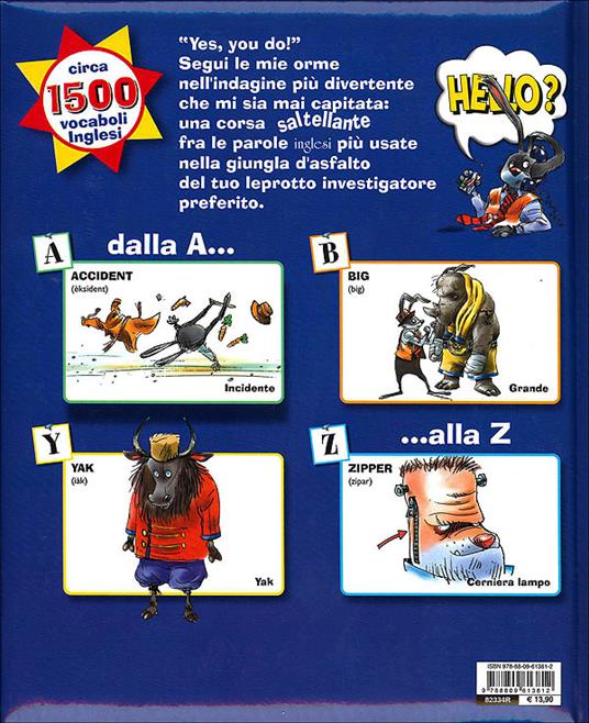 Do you speak English? Vocabolario illustrato d'inglese. Dick Rabbit Educational - Burt O'Loosy,Matt Wolf - 6