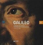 Galileo. Images of the universe from antiquity to the telescope. Ediz. illustrata