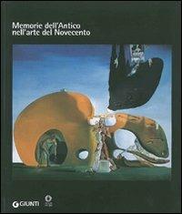 Memorie dell'antico nell'arte del Novecento. Ediz. illustrata - copertina