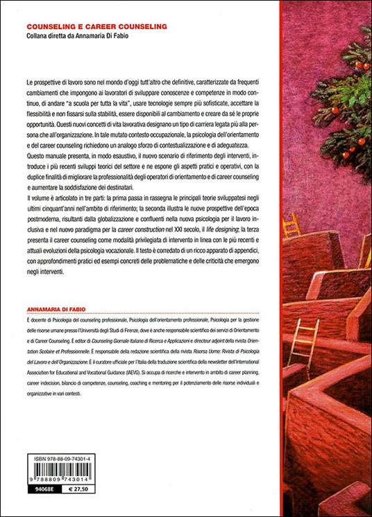 Manuale di psicologia dell'orientamento e career counseling nel XXI secolo - Anna M. Di Fabio - 4