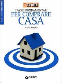 I passi fondamentali per comprare casa - Mario Breglia - copertina