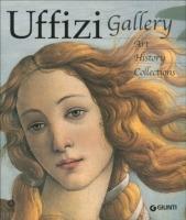 Uffizi gallery. Art, history, collections. Ediz. illustrata - Gloria Fossi - copertina