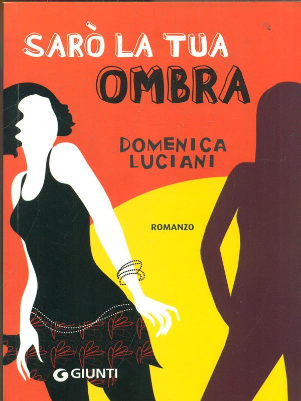 Sarò la tua ombra