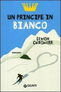Un principe in bianco - Simon Cheshire - copertina