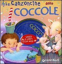 Le canzoncine delle coccole. Leggi e canta con noi! Ediz. illustrata. Con CD Audio - Susanna Buratto,Luciana Martini,Elisa Prati - copertina