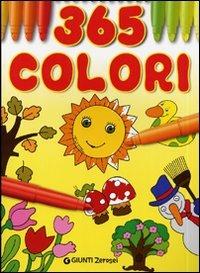 Trecentosessantacinque colori. Ediz. illustrata - copertina