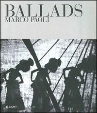 Ballads. Marco Paoli. Ediz. italiana e inglese - copertina