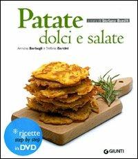 Patate dolci e salate. Ediz. illustrata. Con DVD - Annalisa Barbagli,Stefania A. Barzini - copertina