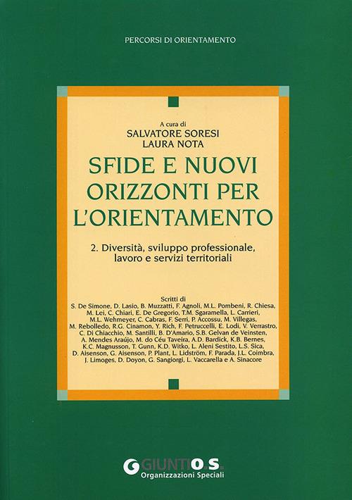 Sfide e nuovi orizzonti per l'orientamento. Vol. 2: Diversità, sviluppo professionale, lavoro e servizi territoriali - copertina
