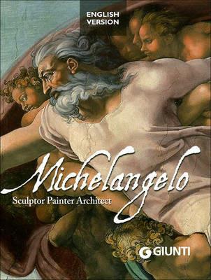 Michelangelo. Sculptor, painter, architect - Elena Capretti - copertina