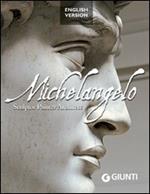 Michelangelo. Sculptor, painter, architect