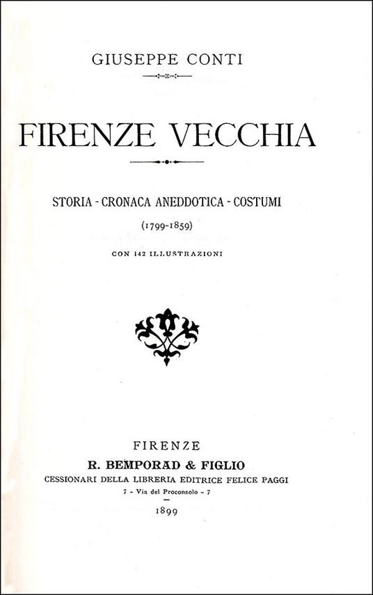 Firenze vecchia (rist. anast. Firenze, 1899) - Giuseppe Conti - 4
