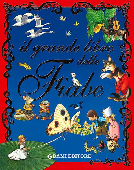 Il grande libro delle fiabe. Ediz. illustrata - Peter Holeinone - copertina