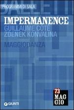 Impermanence: Guillaume Côté, Zdenek Konvalina. Maggiodanza. Ediz. multilingue