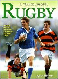 Il grande libro del rugby. Ediz. illustrata - Leonardo Masini - copertina