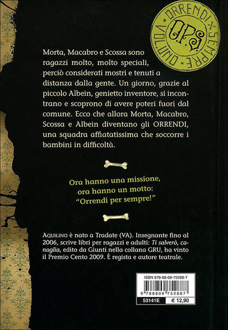 Orrendi per sempre - Aquilino - 7