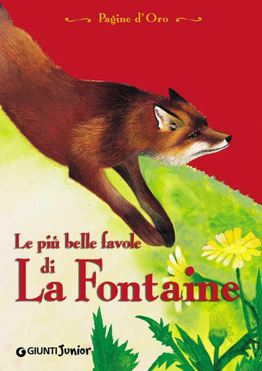 Le più belle favole di La Fontaine - Jean de La Fontaine,Cinzia Ghigliano,Renato Caporali - ebook