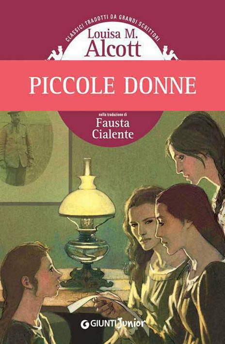 Piccole donne - Louisa May Alcott,Eleonora Antonioni,Fausta Cialente - ebook