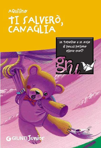 Ti salverò, Canaglia. Ediz. illustrata - Aquilino - ebook