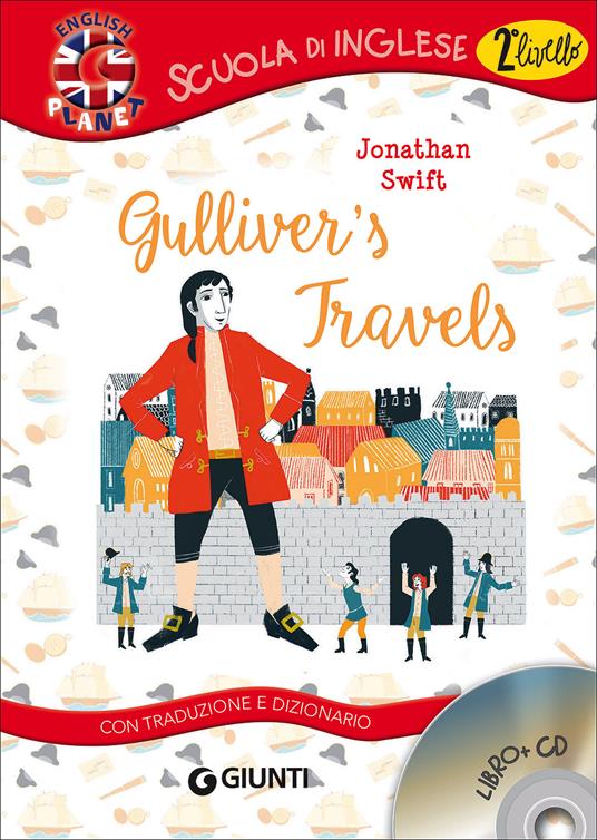 Gulliver's travels. Con traduzione e dizionario. Con CD-Audio - Jonathan Swift - copertina