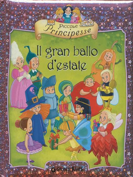 Piccole principesse. Il gran ballo d'estate - Bianca Belardinelli,G. Mazali - ebook