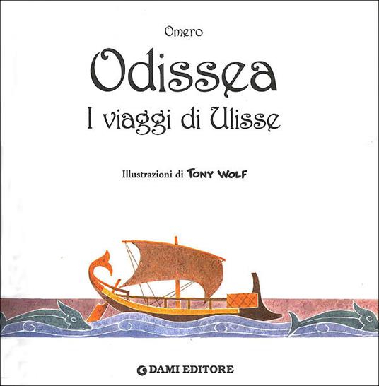 Odissea. I viaggi di Ulisse - Omero,Clementina Coppini,Tony Wolf - ebook - 2