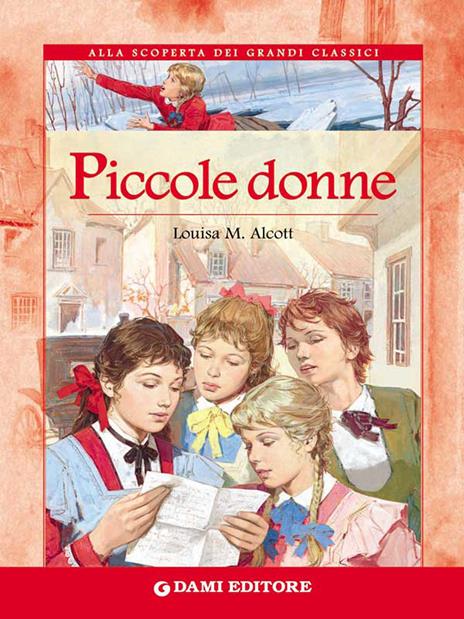 Piccole donne - Louisa May Alcott,Maria Danesi,Giuseppe Bartoli - ebook