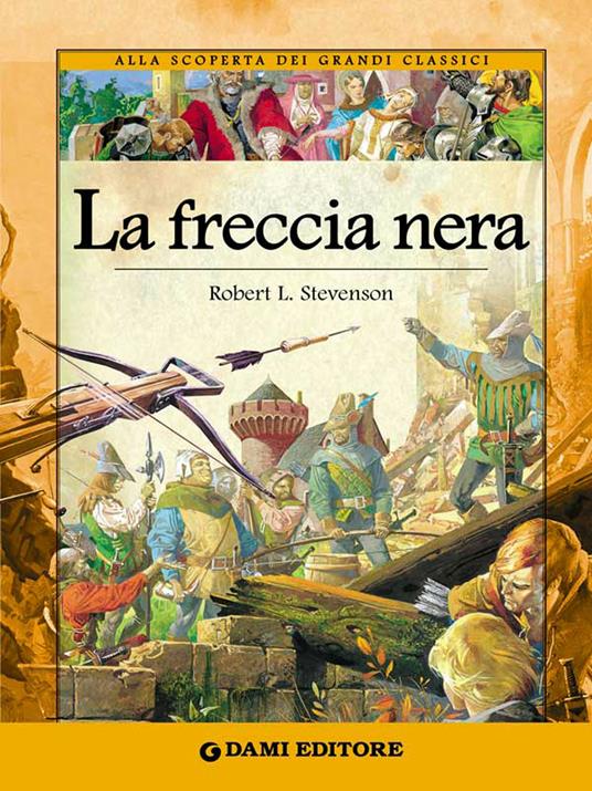 La freccia nera - Robert Louis Stevenson,C. Coppini,Severino Baraldi - ebook