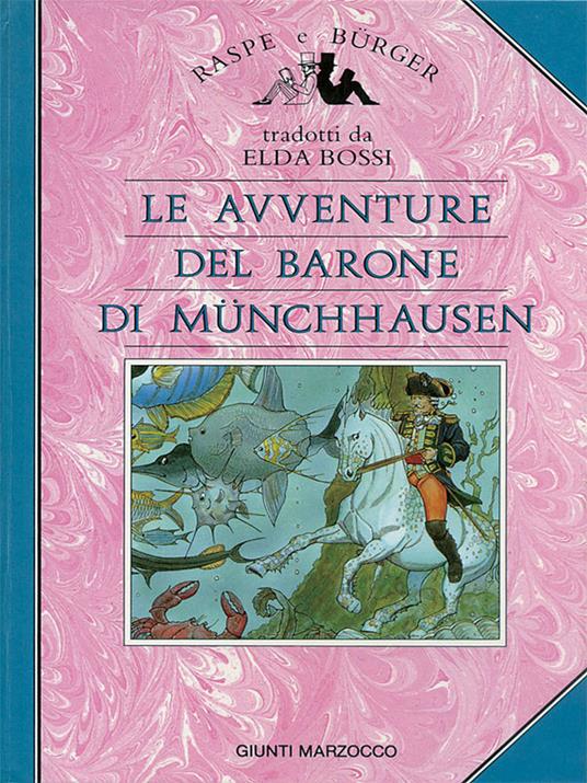 Le avventure del barone di Münchhausen - Gottfried A. Bürger,Rudolf Erich Raspe,Elda Bossi - ebook