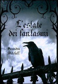 L' estate dei fantasmi - Saundra Mitchell - copertina