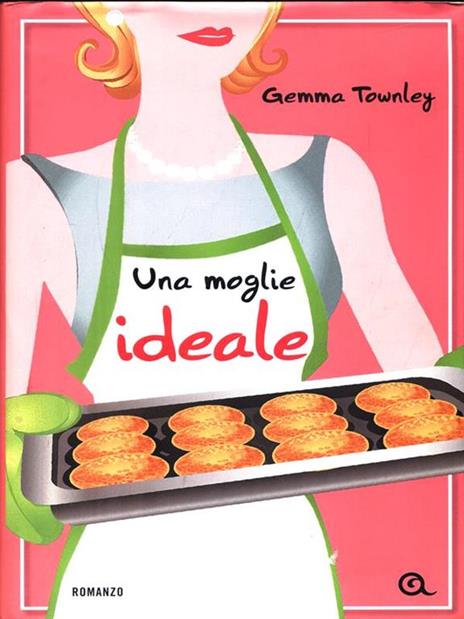 Una moglie ideale - Gemma Townley - 2