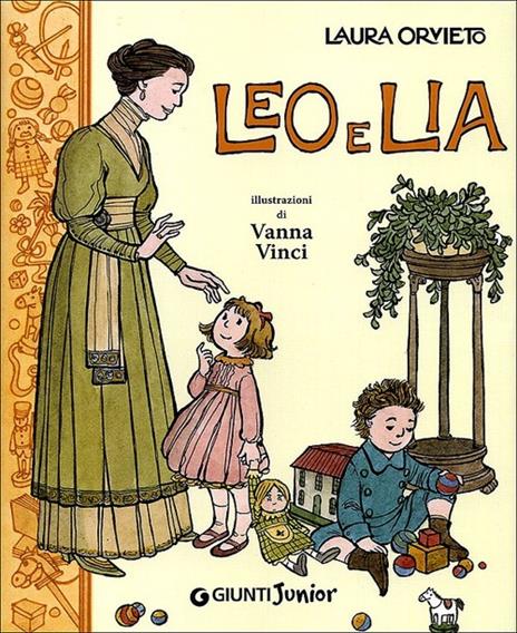 Leo e Lia. Storia di due bambini italiani con una governante inglese - Laura Orvieto - copertina