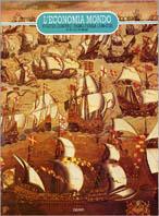 L' economia mondo. Spagna contro Inghilterra (1580-1713) - Enrico Stumpo - copertina