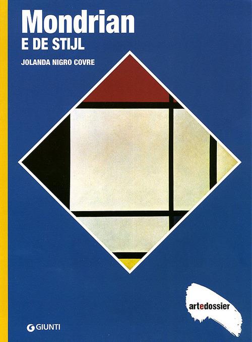 Mondrian e De Stijl. Ediz. illustrata - Jolanda Nigro Covre - copertina