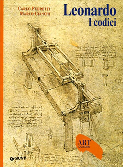 Leonardo. I codici. Ediz. illustrata - Carlo Pedretti,Marco Cianchi - copertina