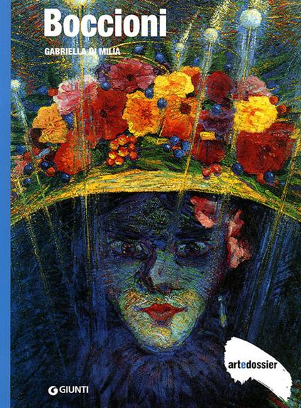 Boccioni. Ediz. illustrata - Gabriella Di Milia - copertina